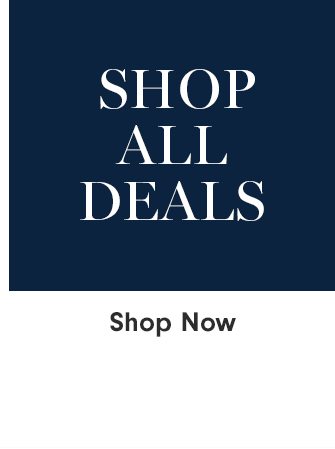 SHOP ALL DEALS - Shop Now