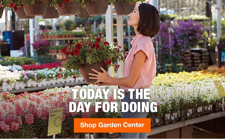 Today Is The Day For Doing Shop Garden Center Home Depot
