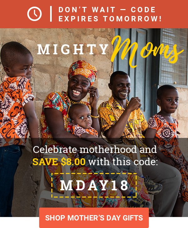 DON'T WAIT — CODE EXPIRES TOMORROW! | MIGHTY MOMS | Celebrate motherhood and save $8.00 with this code: MDAY18 | SHOP MOTHER'S DAY GIFTS