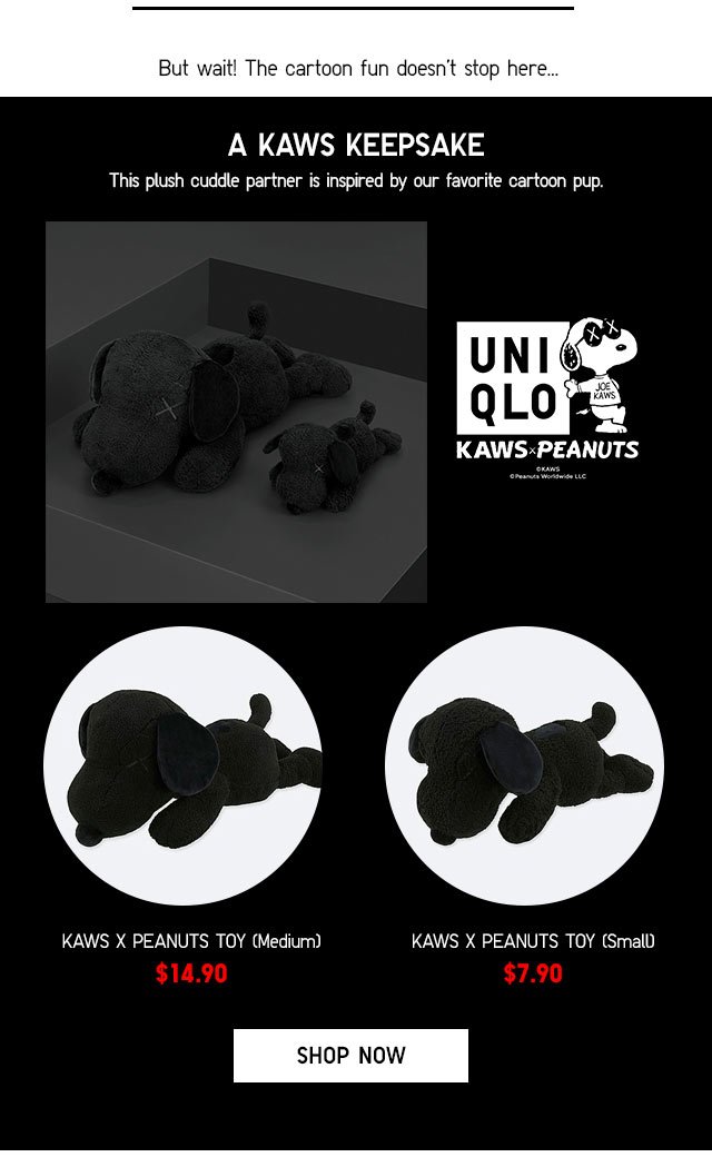 KAWS X PEANUTS TOY - NOW $14.90 & $7.90 - SHOP NOW