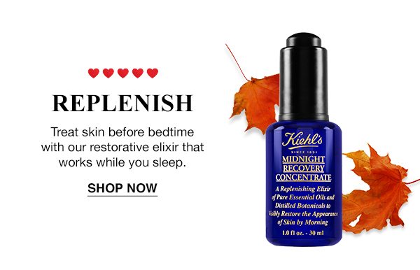 REPLENISH - Treat skin before bedtime with our restorative elixir that works while you sleep. - SHOP NOW