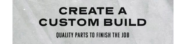 Create a custom build 