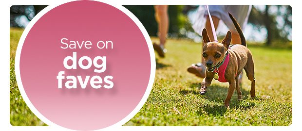 Save on dog faves.