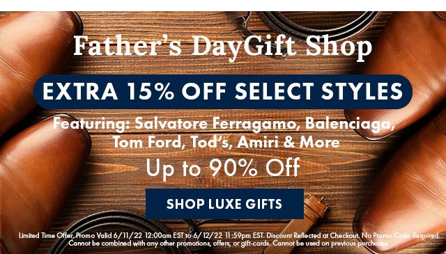 Extra 15% Off Father's Day Gift Shop