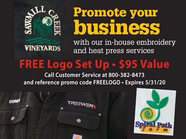 Promote your business with our in-house embroidery or heat press services FREE logo set up • $95 Value. Call Customer Service at 800-382-8473 and reference promo code FREELOGO • Expires 5/31/20