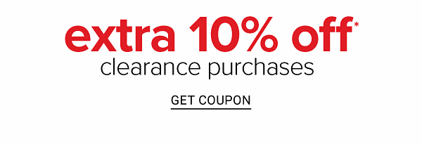 Extra 10% off clearance purchases. Get coupon.