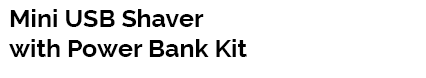 Mini USB Shaver with Power Bank Kit