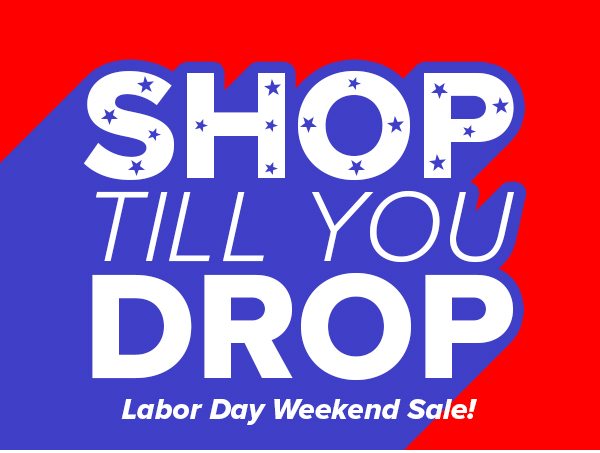 Shop Labor Day Weekend Sale