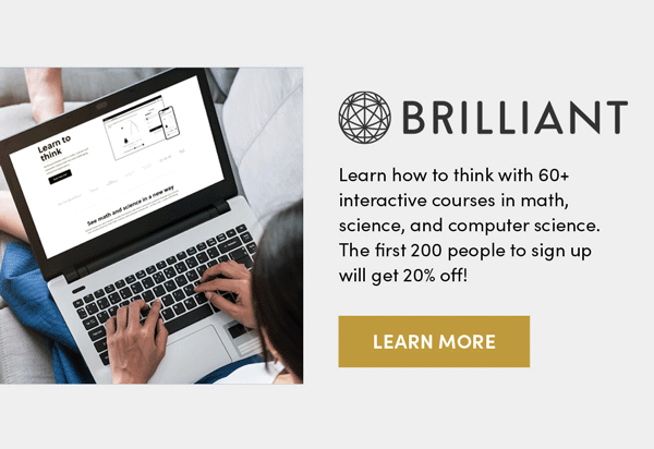 Brilliant | Learn More