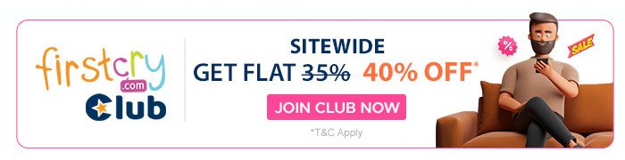 Join irstCry Club & SITEWIDE Get FLAT 40% OFF*