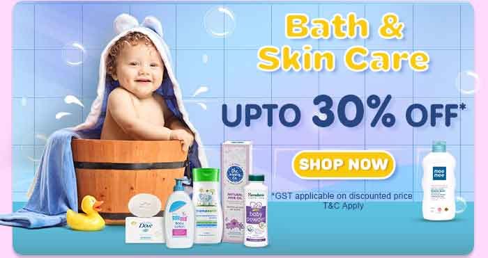 Bath & Skin Care Upto 30% OFF*