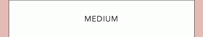 medium