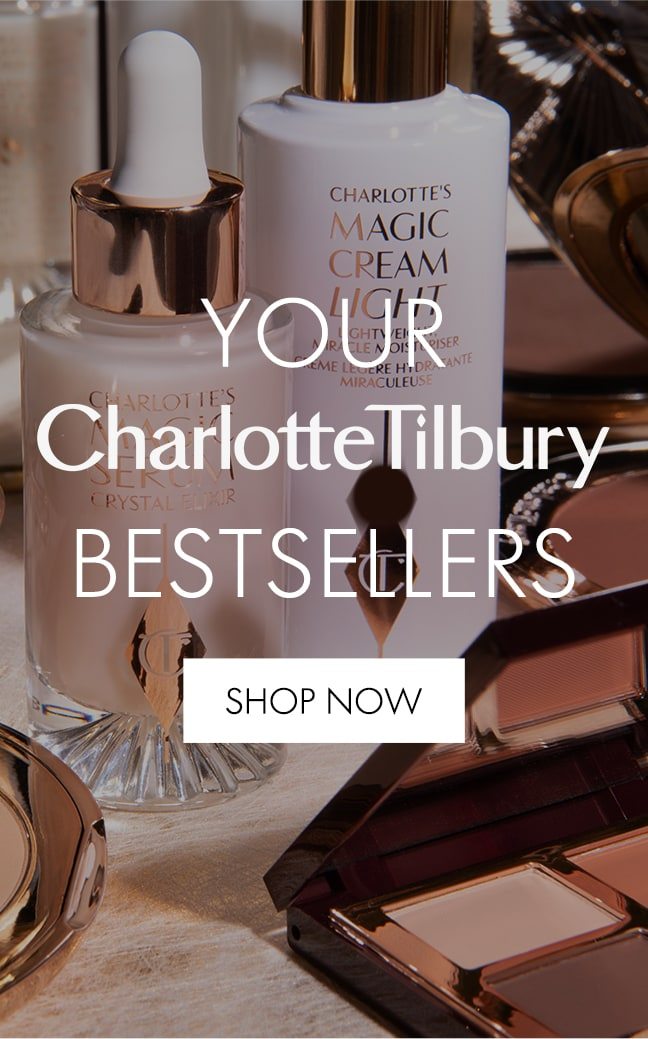 YOUR CHARLOTTE TILBURY BESTSELLERS SHOP NOW