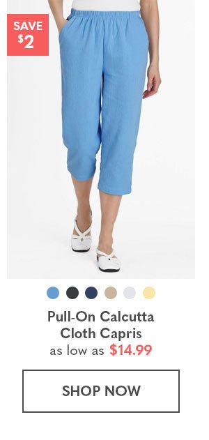 Pull-On Calcutta Cloth Capris as low as $14.99