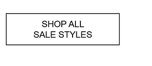 SHOP ALL SALE STYLES