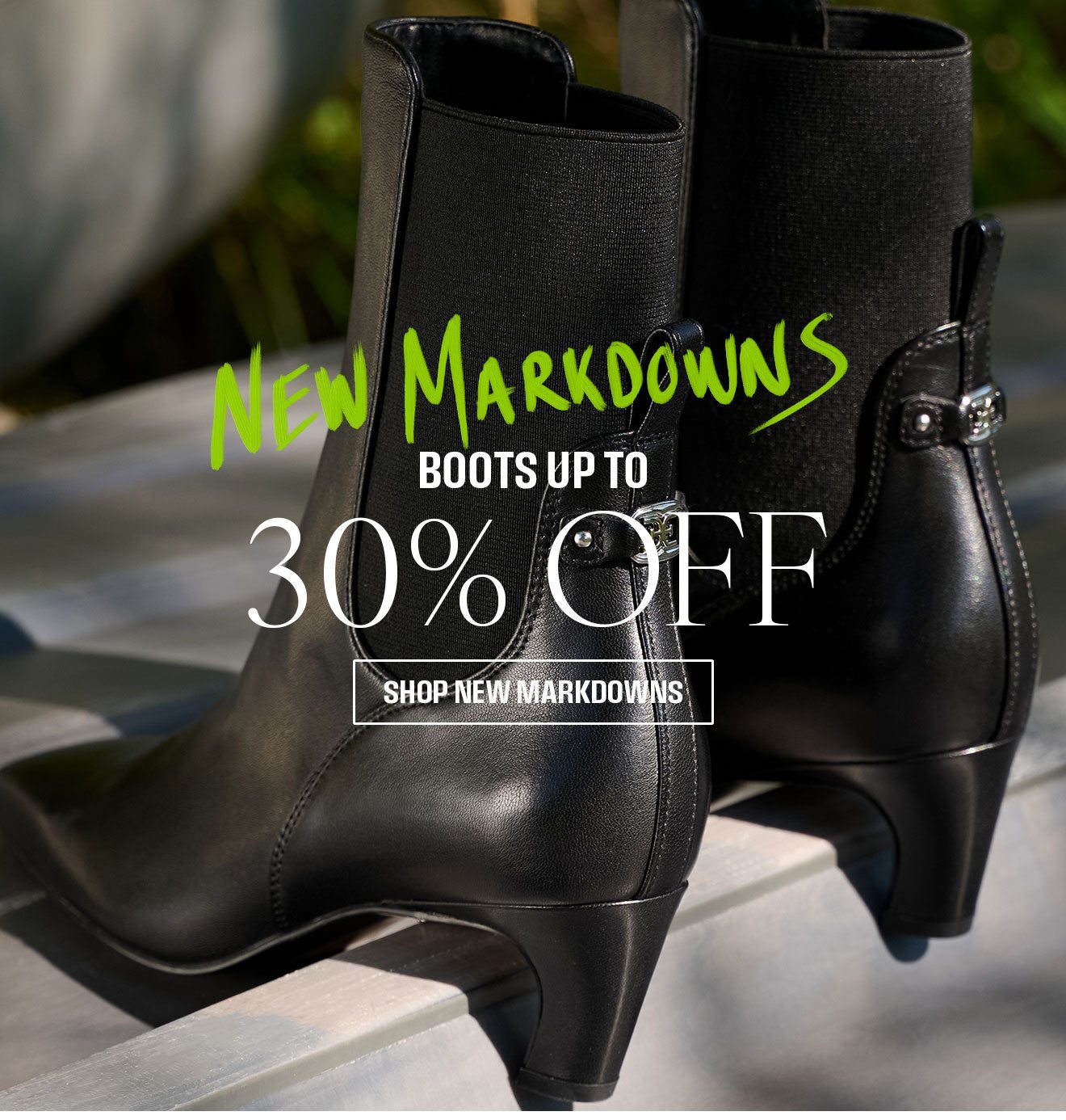 New Markdowns | Boots up to 30% off | Shop New Markdowns