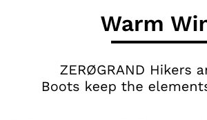 Warm Winter Boots | Zerogrand Hikers