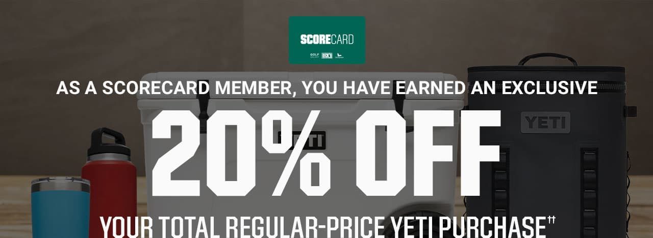 As a ScoreCard Member, you have earned an exclusive 20% off your total regular-price YETI purchase††