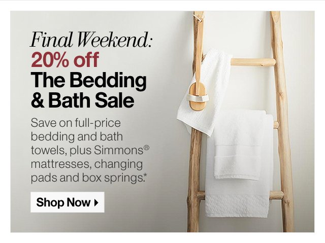 Final Weekend: 20% off The Bedding & Bath Sale