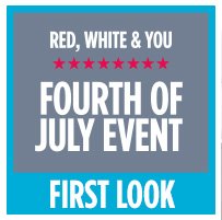 RED, WHITE & YOU FOURTH OF JULY EVENT FIRST LOOK