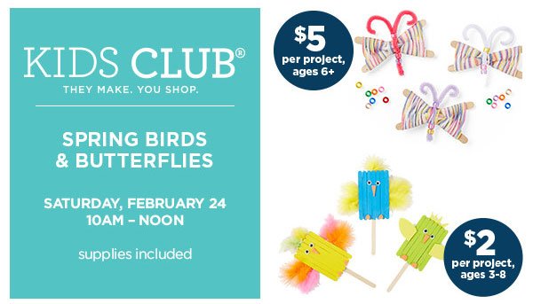 Kids Club Spring Birds & Butterflies