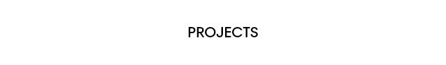 Projects