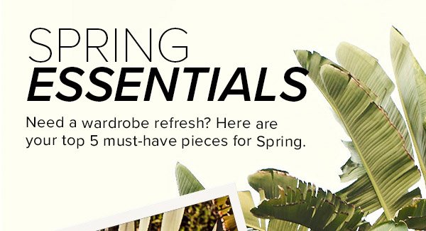 Shop Spring Essentials