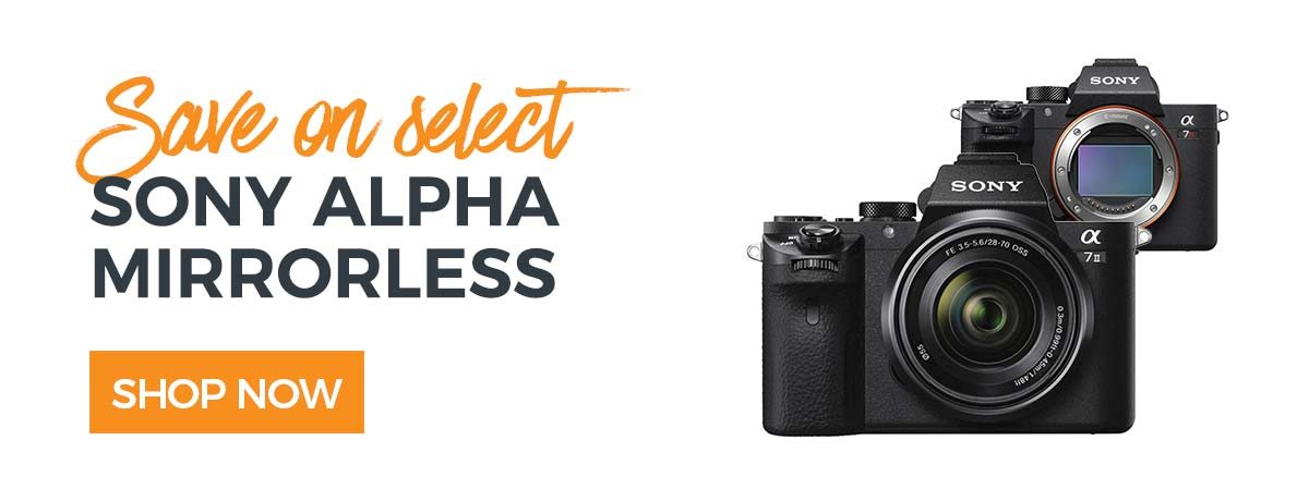 Save on Select Sony Mirrorless Cameras