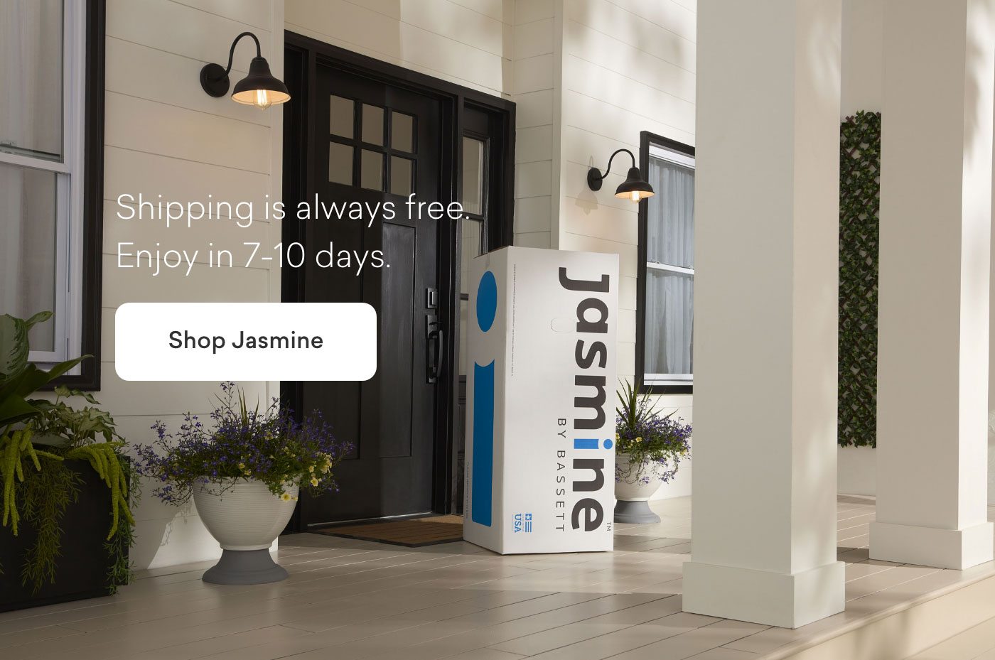 Shipping is always complimentary. Enjoy in 7-10 days. Shop Jasmine