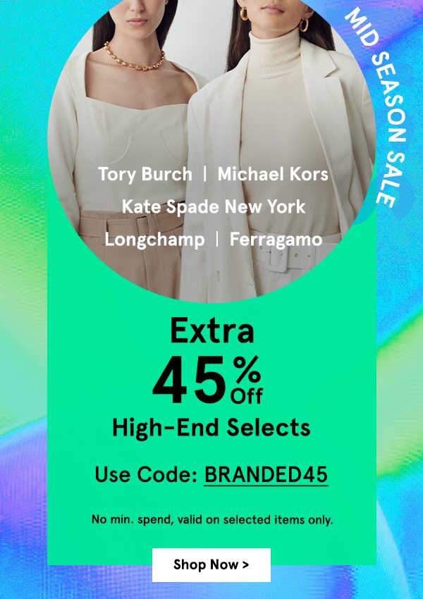 Extra 45% Off High-End Selects