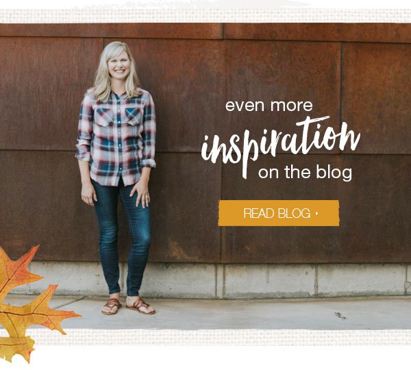 Even more inspiration on the blog. Read blog.