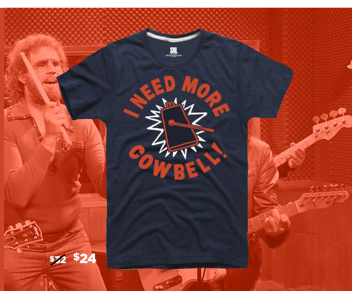 I Need More Cowbell Tee