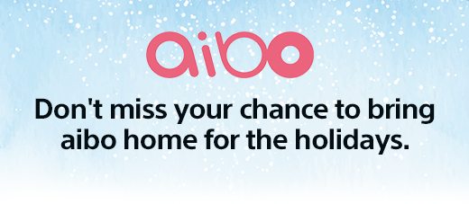 aibo | Don't miss your chance to bring aibo home for the holidays.