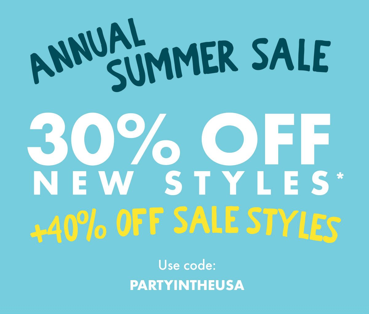 ANNUAL SUMMER SALE - 30% OFF NEW STYLES + 40% OFF SALE STYLES - Use code: PARTYINTHEUSA