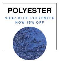 SHOP BLUE POLYESTER FABRIC NOW 15% OFF
