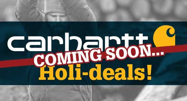 Coming Soon...Carhartt Holi-deals!