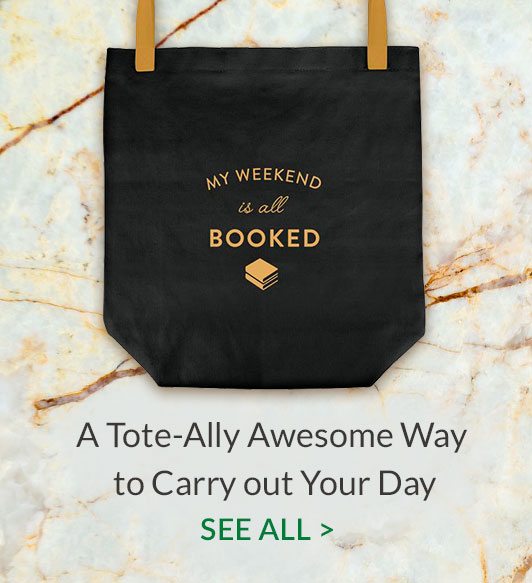 A Tote-Ally Awesome Way to Carry out Your Day - SEE ALL