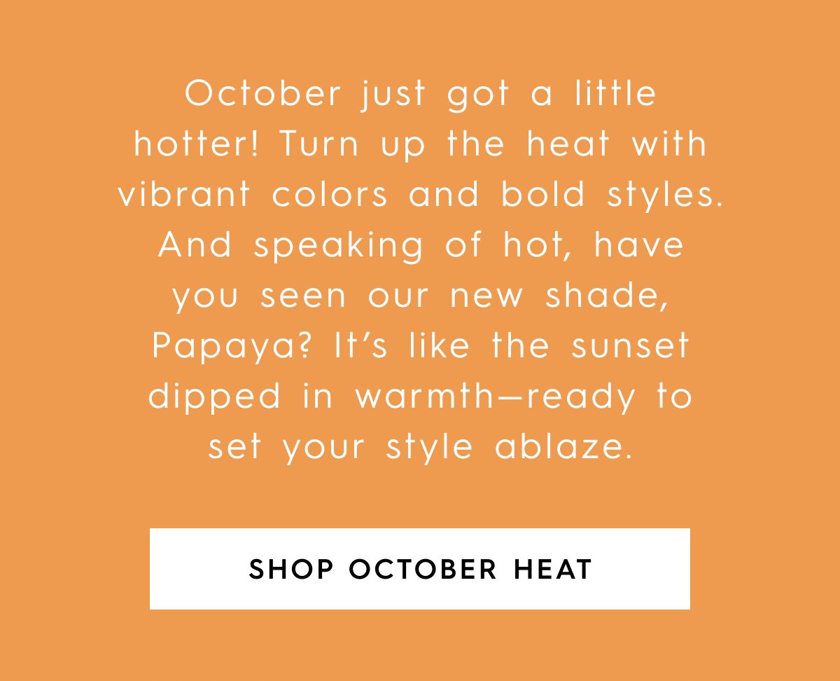 Shop October Heat