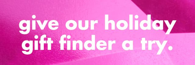 give our holiday gift finder a try