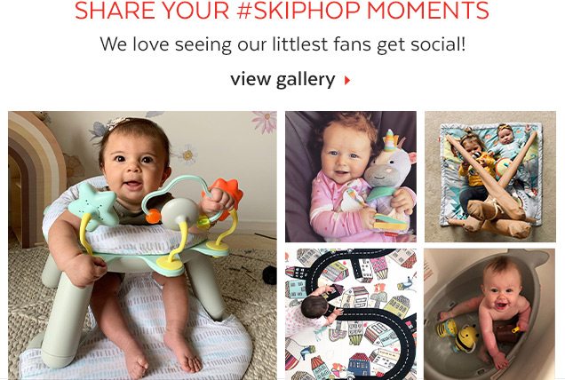 Share your #SkipHop moments | We love seeing our littlest fans get social! View Gallery