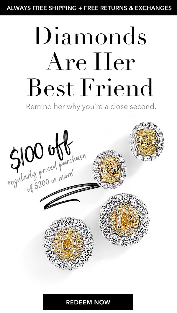 $100 off regularly priced purchase of $200 or more.* Redeem Now