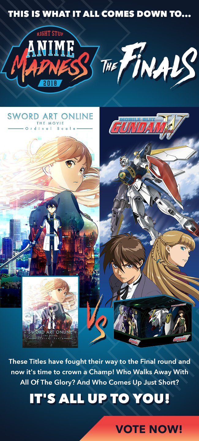 This is what it all comes down to... it's the FINAL MATCHUP of Anime Madness 2018! Who will take the victory? Mobile Suit Gundam Wing or Sword Art Online?? IT'S UP TO YOU