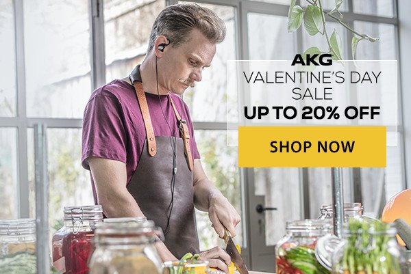 AKG Valentine's Day Sale up to 20% off. Shop Now.