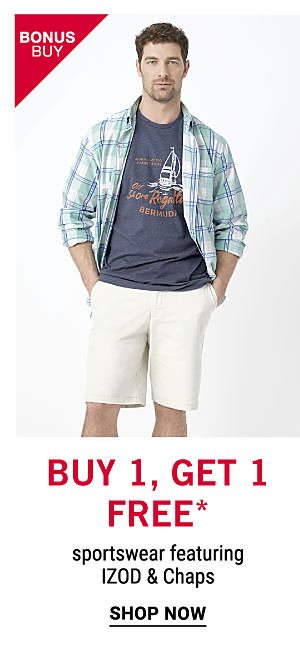 Bonus Buy - Buy , Get 2 Free* sportswear featuring Izod & Chaps. Shop now.