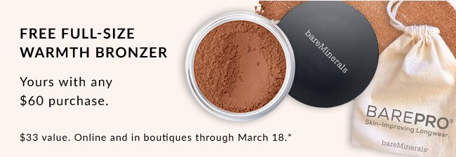 FREE FULL-SIZE WARMTH BRONZER