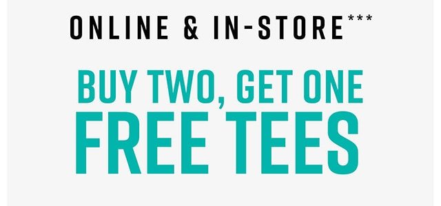Buy Two Get One Free Tees