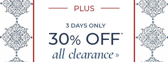 30% Off All Clearance*