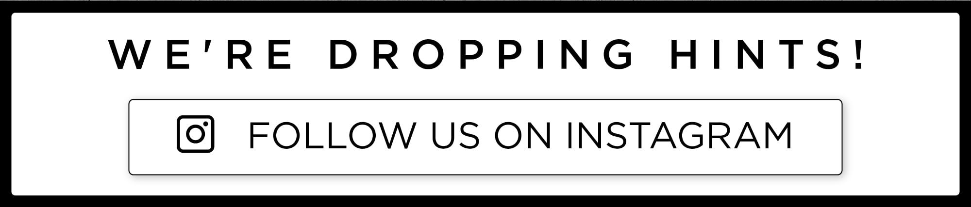 Follow us on Instagram