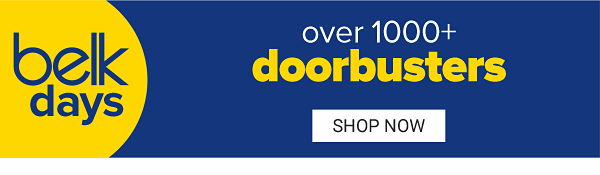 Belk Days - over 1000+ doorbusters. Shop Now.