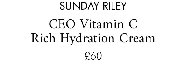 Sunday Riley CEO Vitamin C Rich Hydration Cream £60